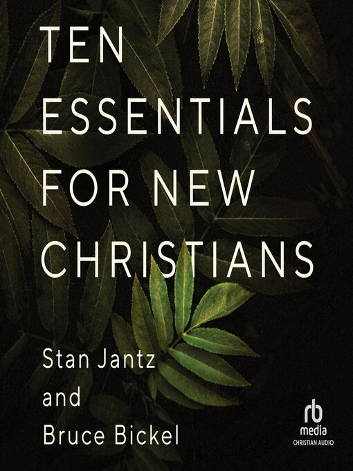 Title details for Ten Essentials for New Christians by Stan Jantz - Wait list